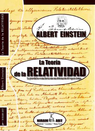 Albert Einstein - La Teoría de la Relatividad