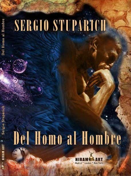 Sergio Stuparich -  Del Homo al Hombre