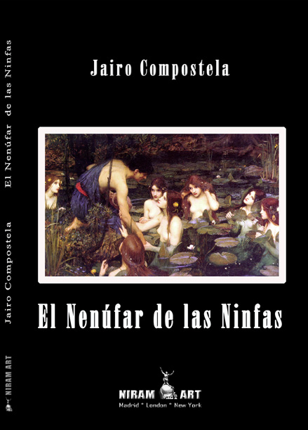 El nenúfar de las ninfas – Jairo Compostela, Niram Art Editorial 