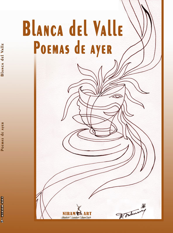 Poemas de ayer – Blanca del Valle,Editorial Niram Art