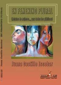 Reseña: En femenino plural, de Juana Castillo Escobar 